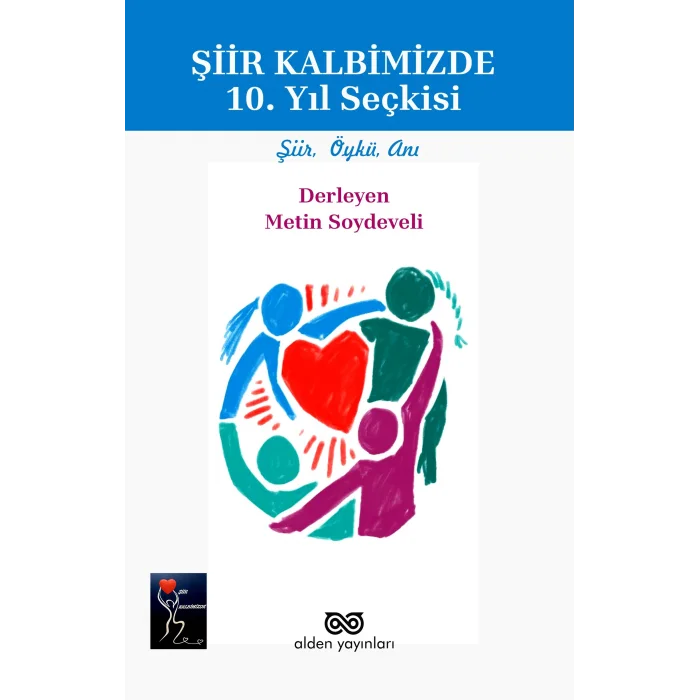 Şiir Kalbimizde 10. Yıl Seçkisi