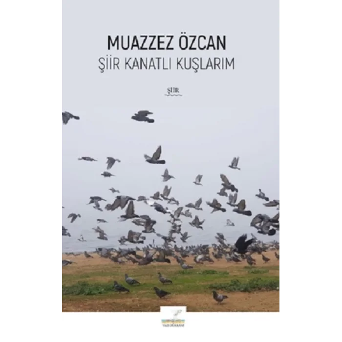 Şiir Kanatlı Kuşlarım