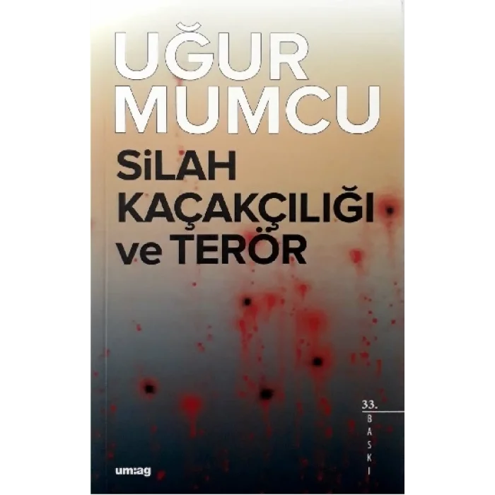 Silah Kaçakçılığı ve Terör