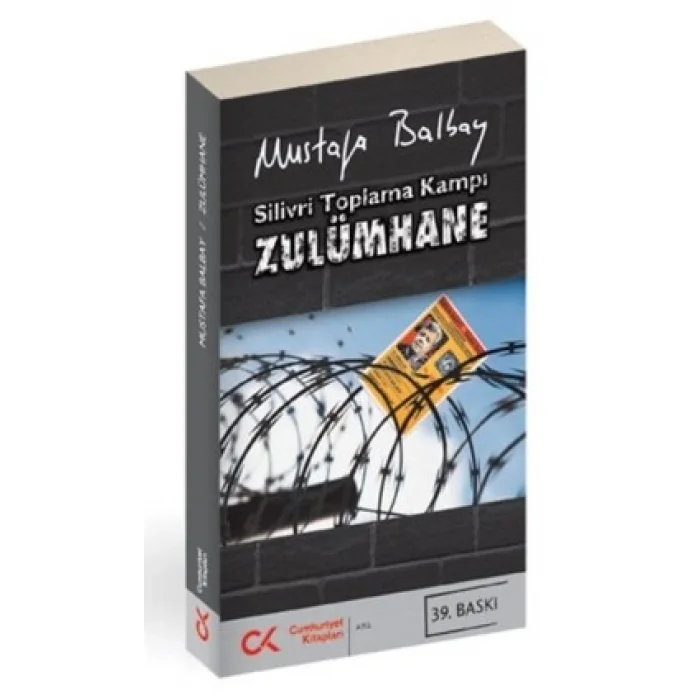 Silivri Toplama Kampı Zulümhane