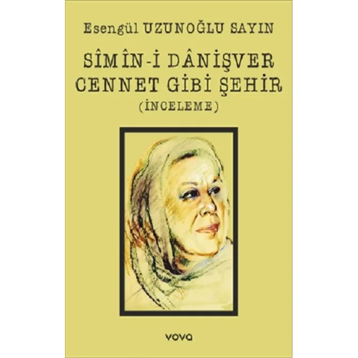 Simin-i Danişver Cennet Gibi Şehir (İnceleme)