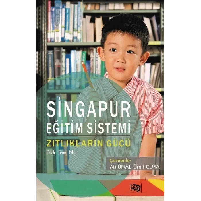 Singapur Eğitim Sistemi Zıtlıkların Gücü