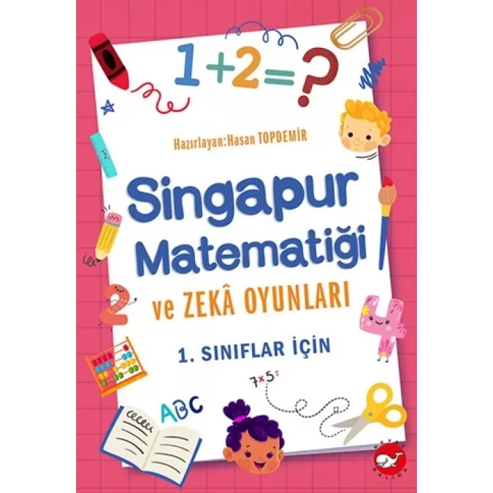 Singapur Matematiği ve Zeka Oyunları -1.Sınıflar İçin