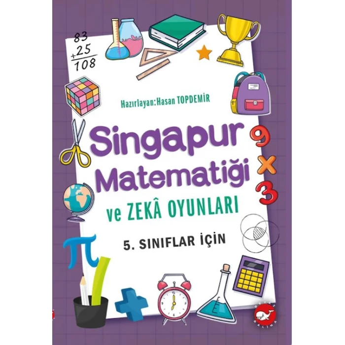 Singapur Matematiği ve Zeka Oyunları- 5. Sınıflar İçin