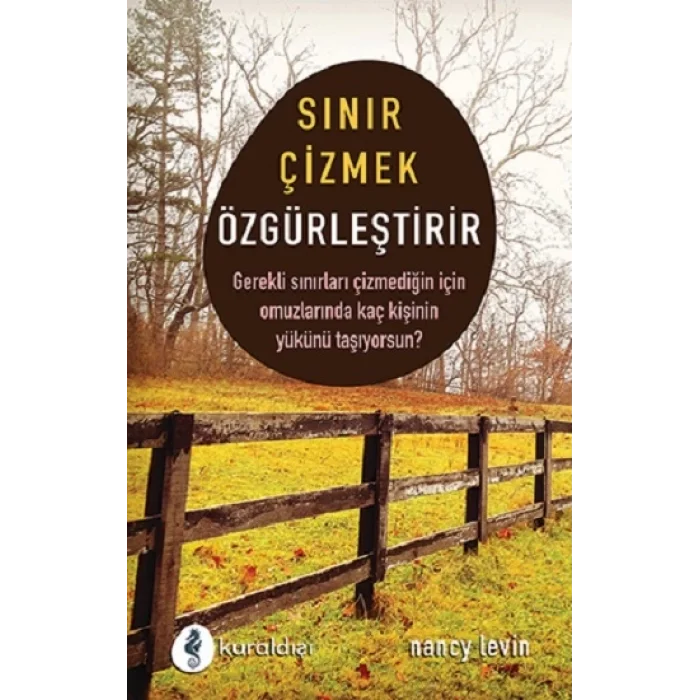 Sınır Çizmek Özgürleştirir