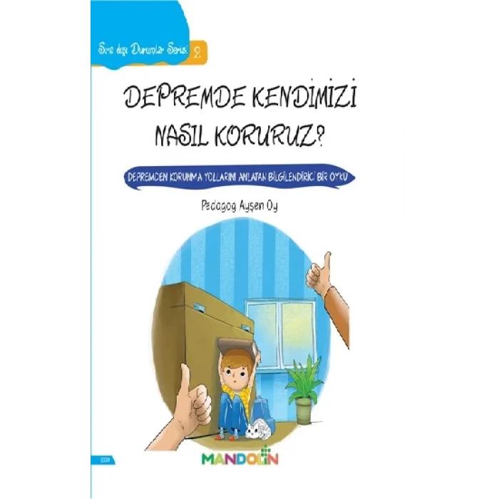 Sıra Dışı Durumlar Serisi 2 - Depremde Kendimizi Nasıl Koruruz?