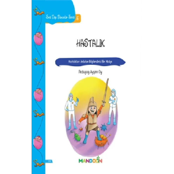 Sıradışı Durumlar 5 - Hastalık