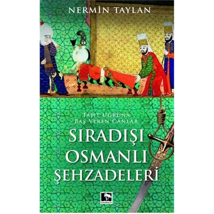 Sıradışı Osmanlı Şehzadeleri