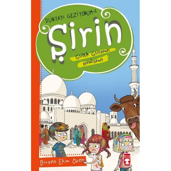 Şirin Aslında Güllük Gülistan - Hindistan - Dünyayı Geziyorum 2