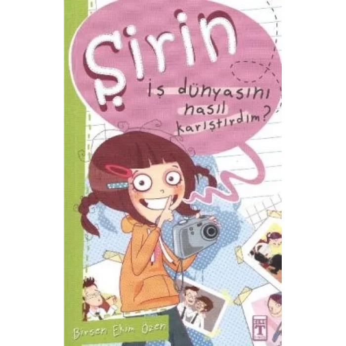 Şirin - İş Dünyasını Nasıl Karıştırdım?