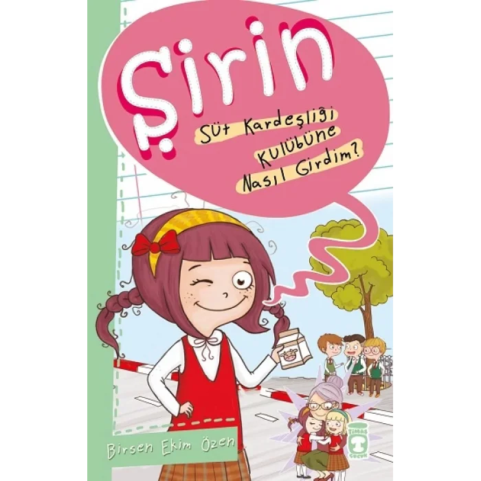 Şirin - Süt Kardeşliği Kulübüne Nasıl Girdim?