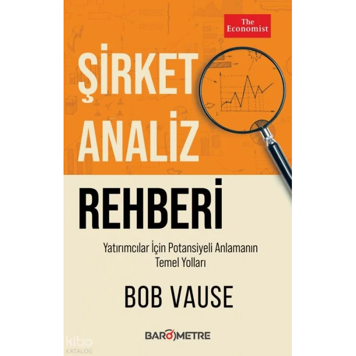 Şirket Analiz Rehberi;Yatırımcılar İçin Potansiyeli Anlamanın Temel Yolları