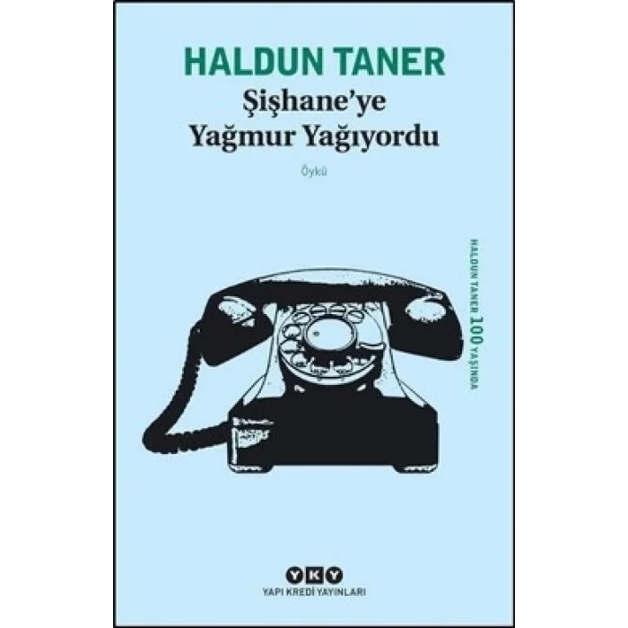 Şişhaneye Yağmur Yağıyordu