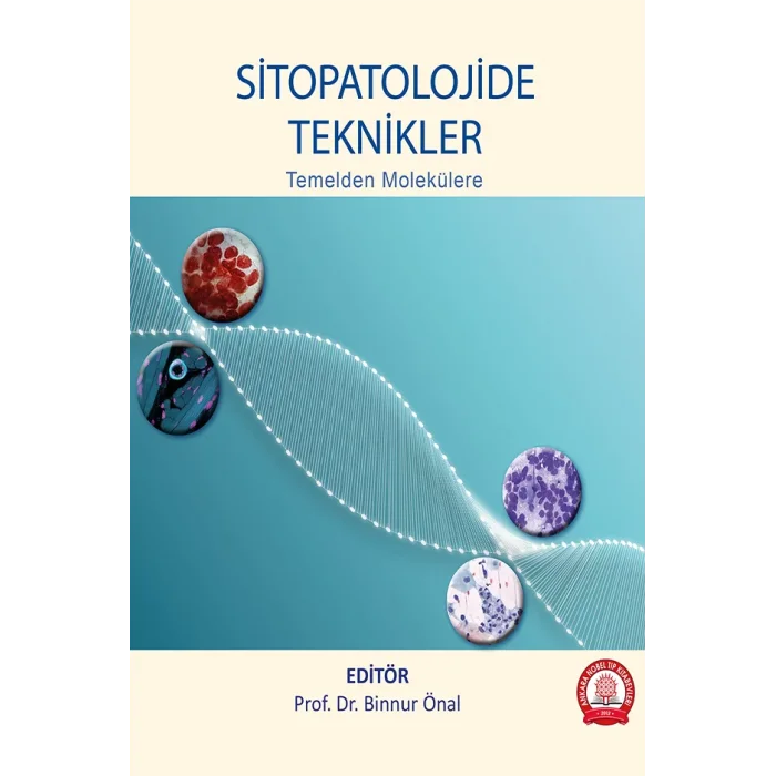 Sitopatolojide Teknikler Temelden Molekülere