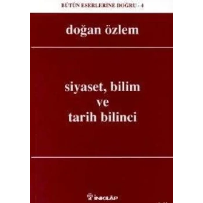Siyaset, Bilim ve Tarih Bilinci