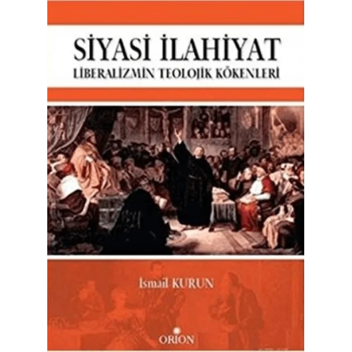 Siyasi İlahiyat - Liberalizmin Teolojik Kökenleri