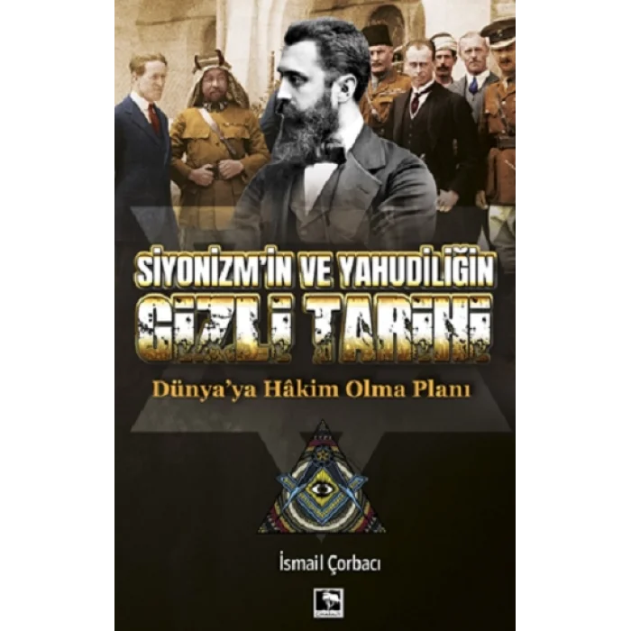 Siyonizmin Ve Yahudiliğin Gizli Tarihi