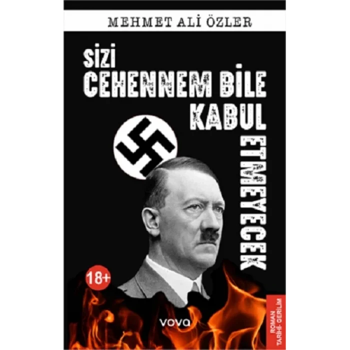 Sizi Cehennem Bile Kabul Etmeyecek