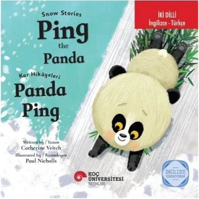 Snow Stories - Ping The Panda / Kar Hikayeleri – Panda Ping İngilizce Öğreniyorum (İki Dilli: İngilizce-Türkçe)