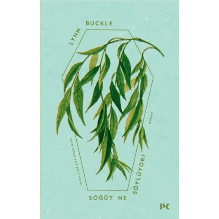 Söğüt Ne Söylüyor ?