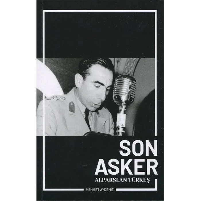 Son Asker Alparslan Türkeş