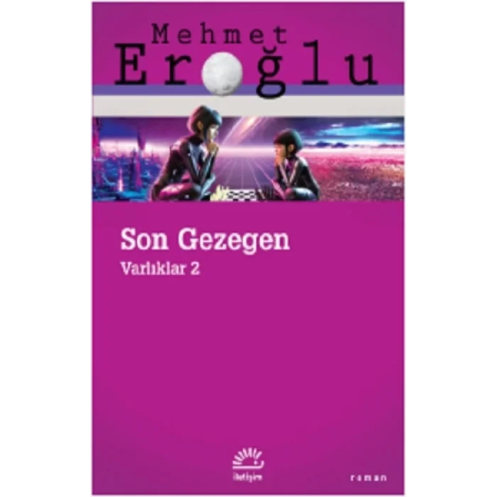 Son Gezegen Varlıklar 2