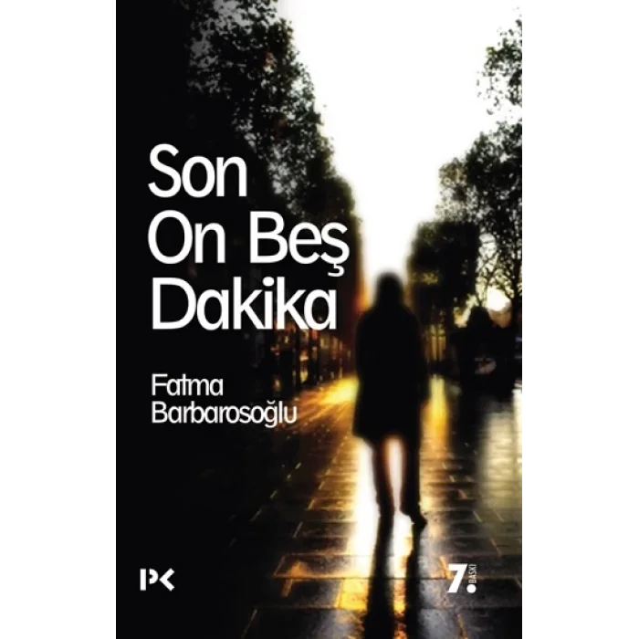 Son On Beş Dakika