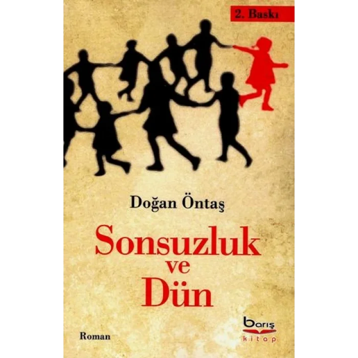 Sonsuzluk ve Dün