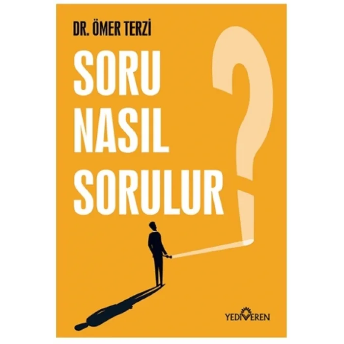 Soru Nasıl Sorulur?