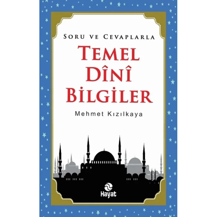 Soru ve Cevaplarla Temel Dini Bilgiler