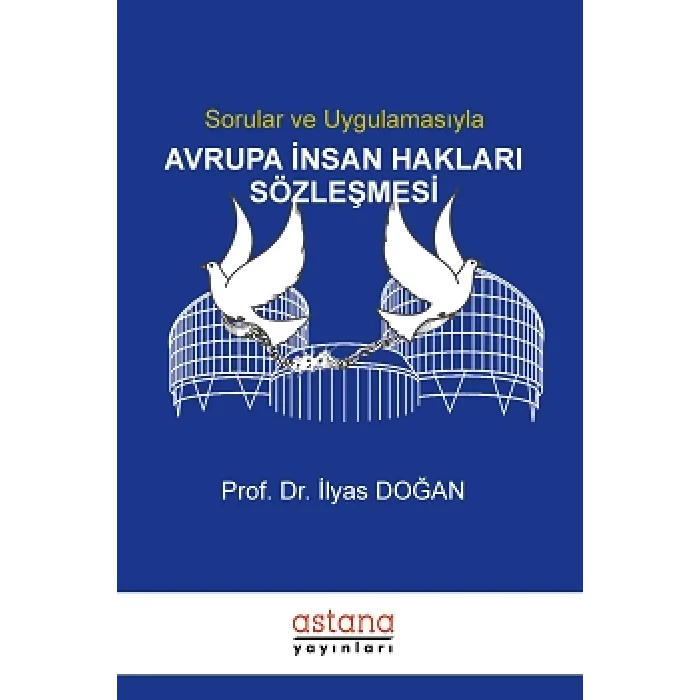 Sorular ve Uygulamasıyla Avrupa İnsan Hakları Sözleşmesi