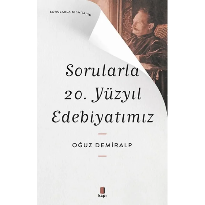 Sorularla  20. Yüzyıl Edebiyatımız - Sorularla Kısa Tarih