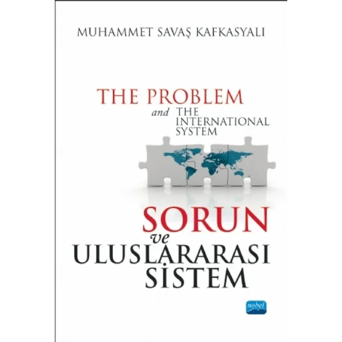 Sorun ve Uluslararası Sistem - The Problem and The International System