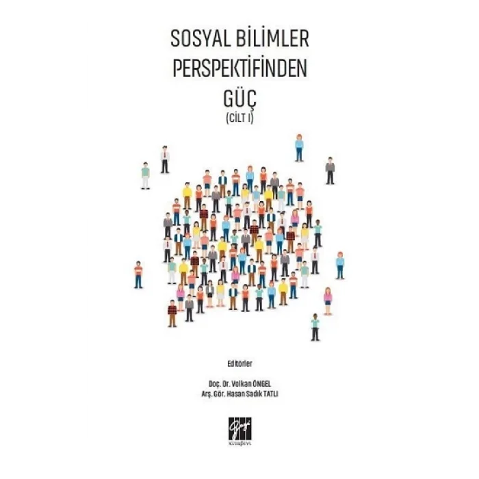 Sosyal Bilimler Perspektifinden Güç (Cilt I)