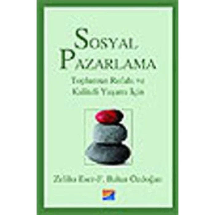 Sosyal Pazarlama Toplumun Refahı ve Kaliteli Yaşamı İçin