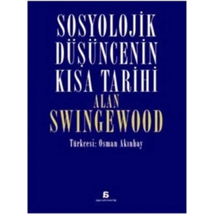 Sosyolojik Düşüncenin Kısa Tarihi