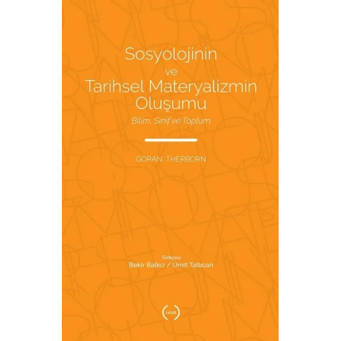 Sosyolojinin ve Tarihsel Materyalizmin Oluşumu