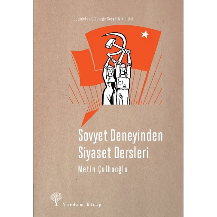 Sovyet Deneyinden Siyaset Dersleri