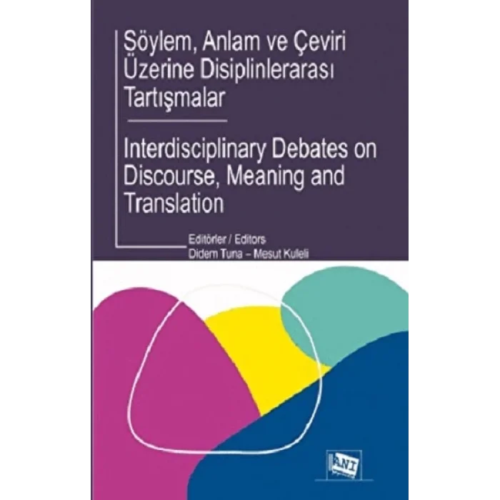 Söylem, Anlam ve Çeviri Üzerine Disiplinlerarası Tartışmalar