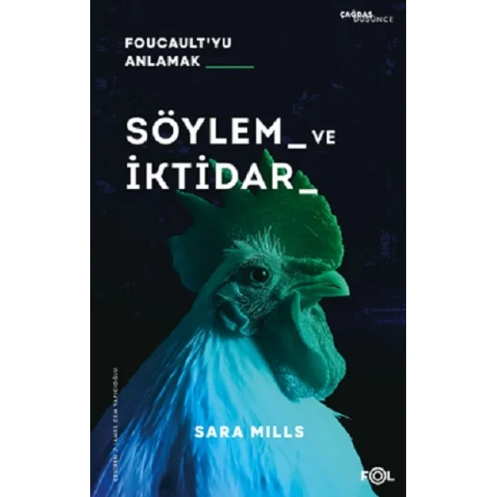 Söylem ve İktidar  –Foucaultyu Anlamak