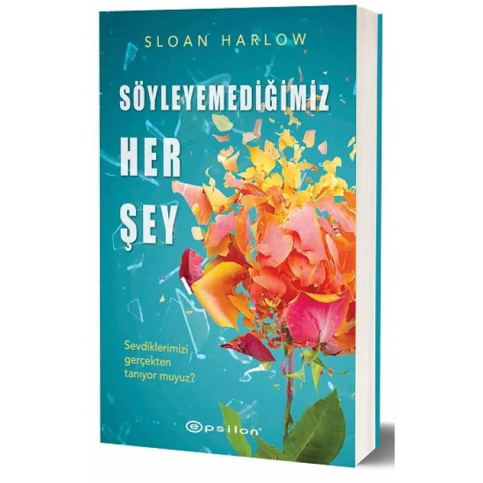 Söyleyemediğimiz Her Şey