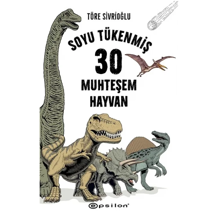 Soyu Tükenmiş 30 Muhteşem Hayvan (Fleksi Kapak)