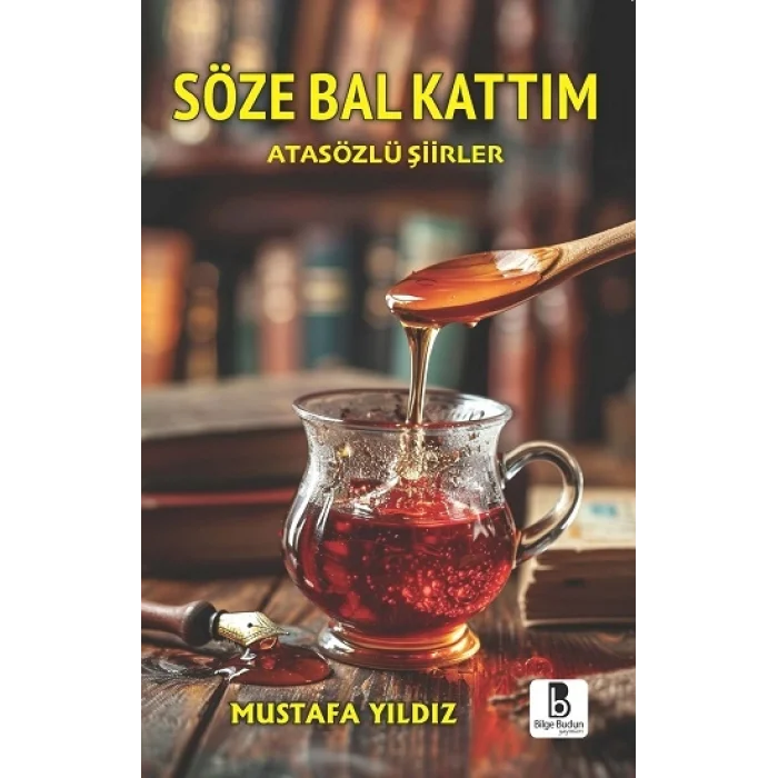 Söze Bal Kattım