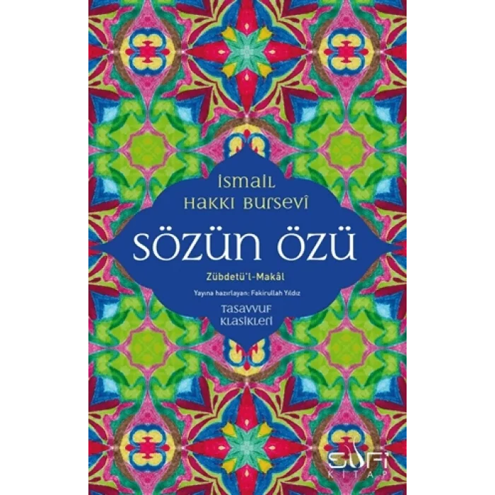 Sözün Özü - Zübdetül-Makal