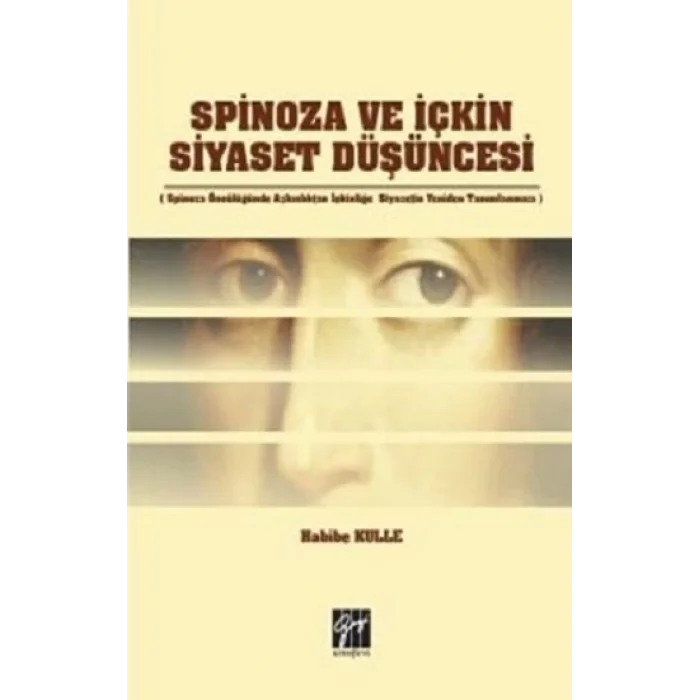 Spinoza ve İçkin Siyaset Düşüncesi