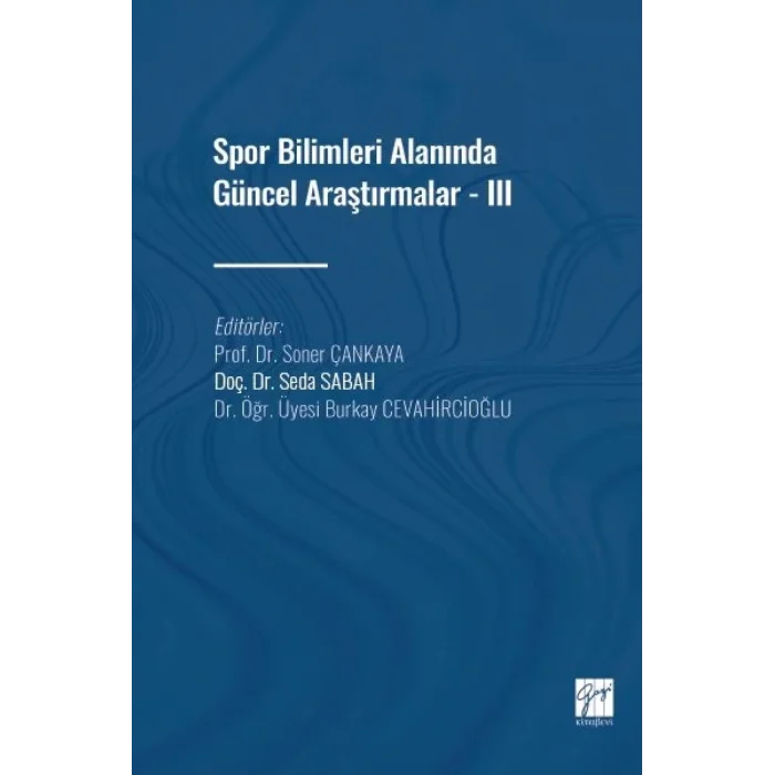 Spor Bilimleri Alanında Güncel Araştırmalar - III