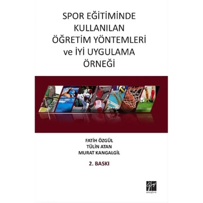 Spor Eğitiminde Kullanılan Öğretim Yöntemleri ve İyi Uygulama Örneği