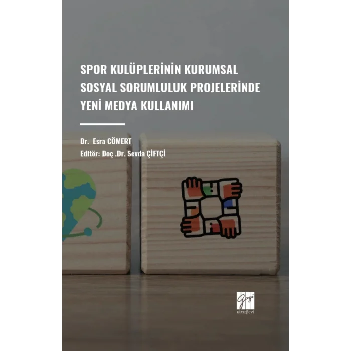 Spor Kulüplerinin Kurumsal Sosyal Sorumluluk Projelerinde Yeni Medya Kullanımı