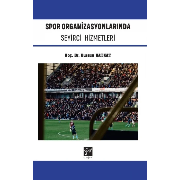 Spor Organizasyonlarında Seyirci Hizmetleri