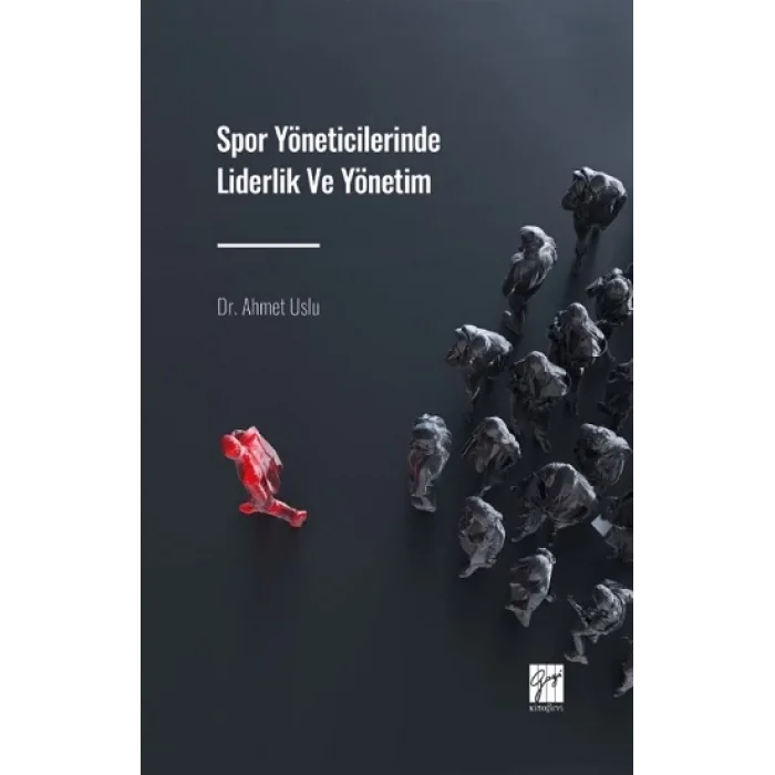 Spor Yöneticilerinde Liderlik ve Yönetim